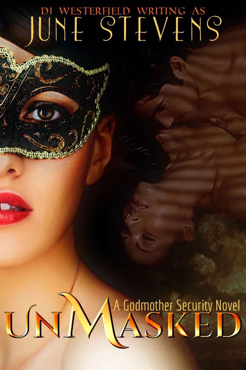 Unmasked (Godmother Security Book 1) by Stevens, June