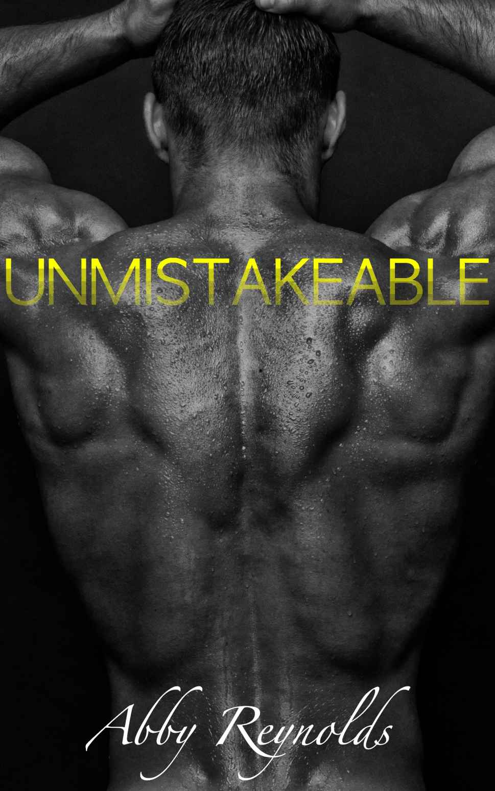 Unmistakeable by Abby Reynolds