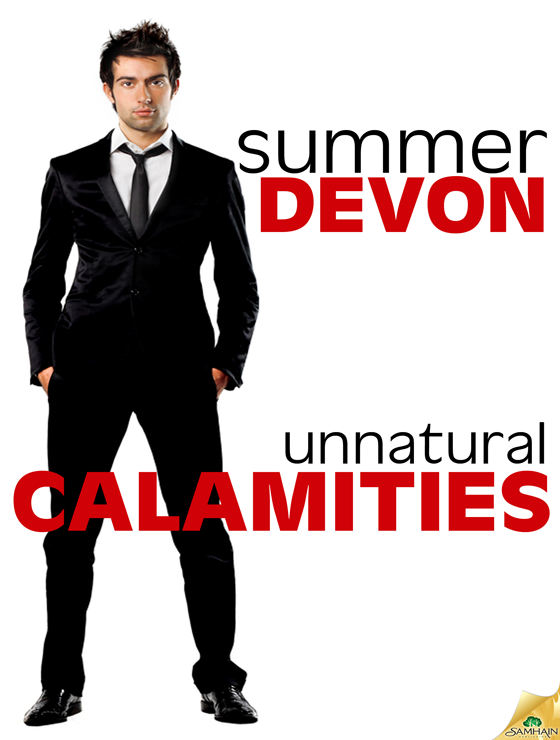 Unnatural Calamities (2011) by Summer Devon