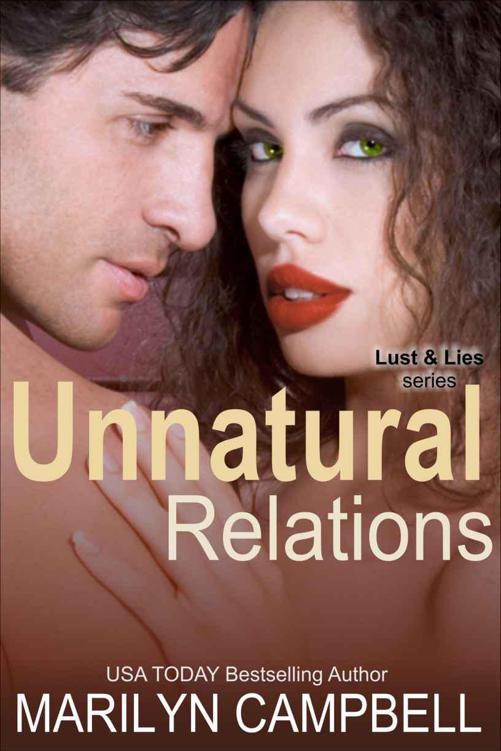 Unnatural Relations (Lust and Lies Series, Book 1) by Marilyn Campbell