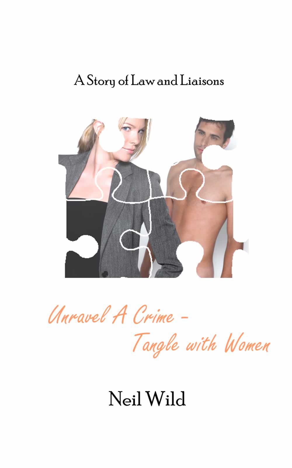 Unravel a Crime - Tangle With Women by Neil Wild