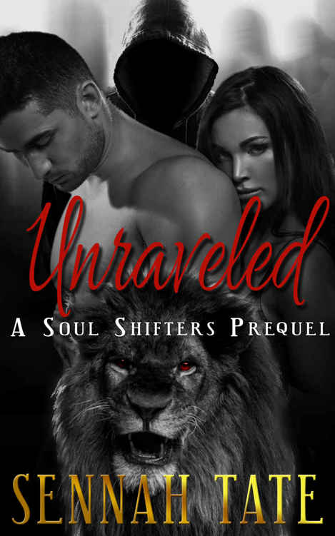 Unraveled: A Soul Shifters Prequel (2015) by Sennah Tate