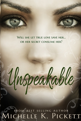 Unspeakable by Michelle Pickett