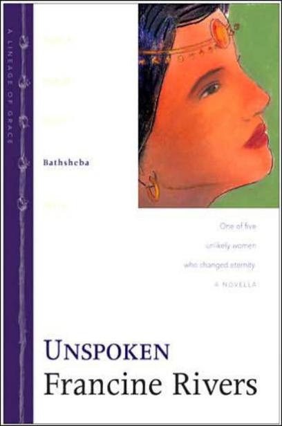 Unspoken by Francine Rivers