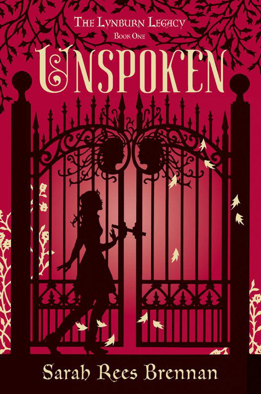 Unspoken: The Lynburn Legacy by Brennan, Sarah Rees