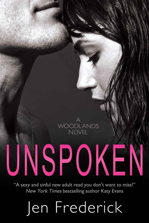 Unspoken (The Woodlands) by Frederick, Jen