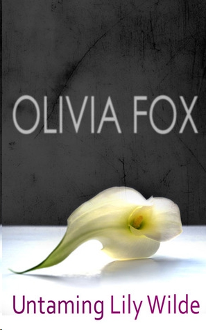 Untaming Lily Wilde by Olivia Fox