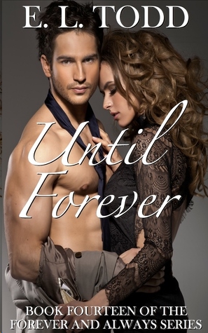 Until Forever by E. L. Todd