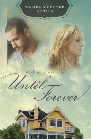 Until Forever (2011) by Darlene Shortridge