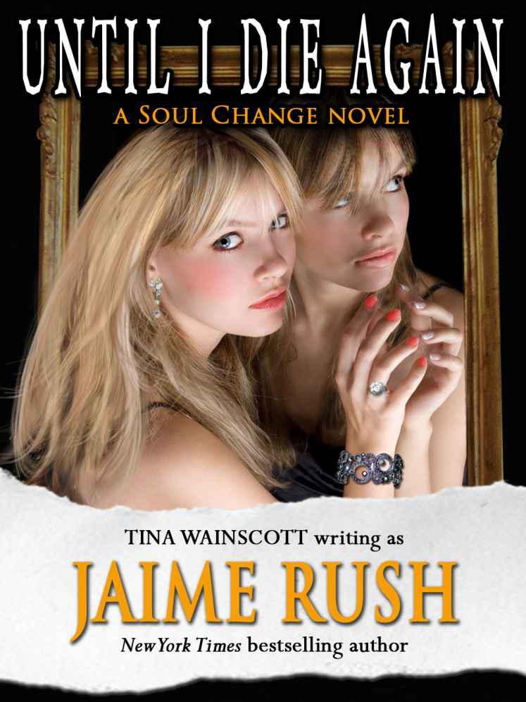 Until I Die Again [On The Way To Heaven] (Soul Change Novel) by Tina Wainscott