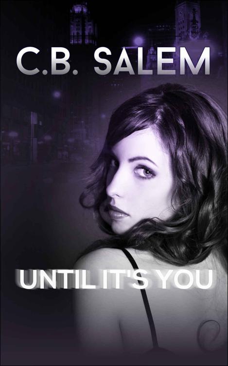 Until It's You by Salem, C.B.