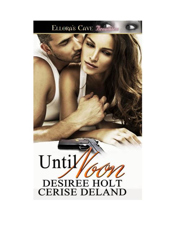 Until Noon by Desiree Holt