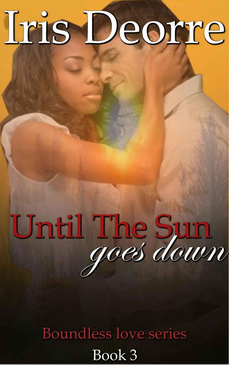 Until The Sun Goes Down (Boundless Love Book 3)