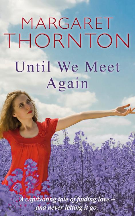 Until We Meet Again (2014) by Margaret Thornton