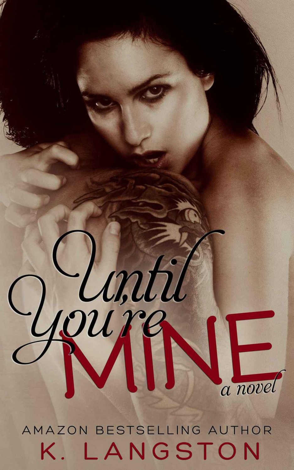 Until You're Mine by Langston, K.