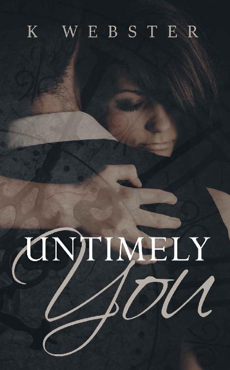 Untimely You by K.  Webster