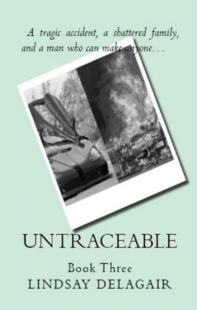 Untraceable by Lindsay Delagair