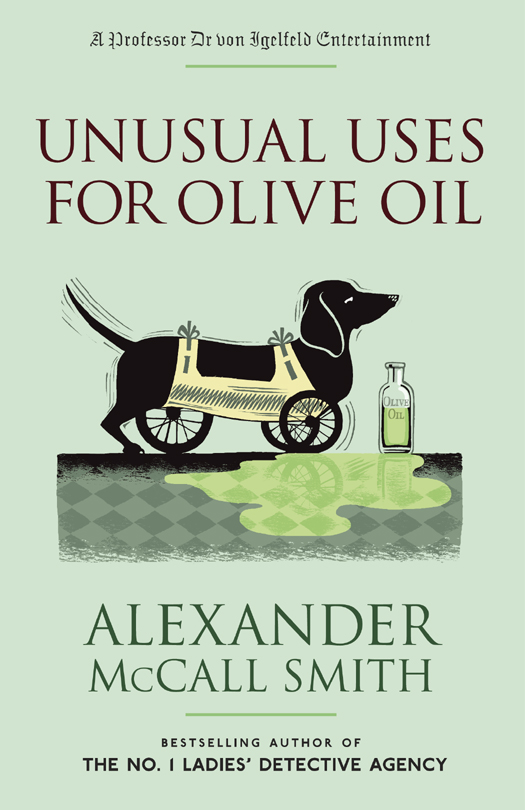 Unusual Uses for Olive Oil (2012) by Alexander McCall Smith