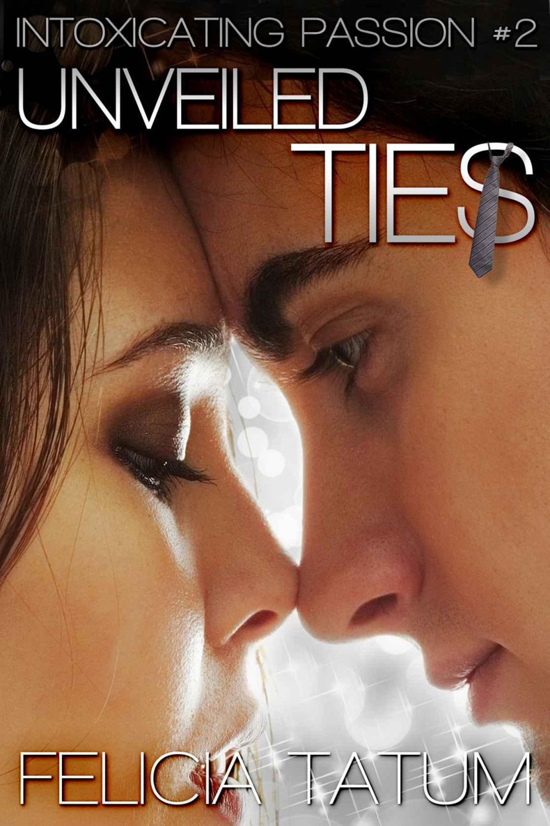 Unveiled Ties (Intoxicating Passion #2)