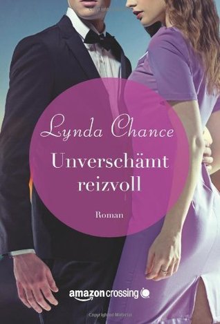 Unverschämt reizvoll (2014) by Lynda Chance