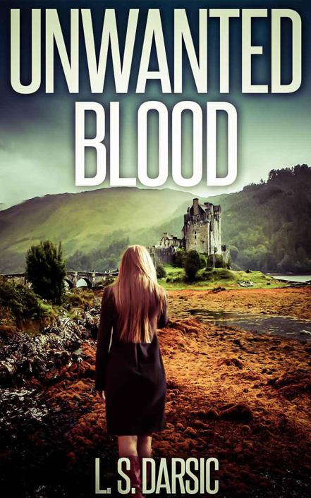 Unwanted Blood by L.S. Darsic