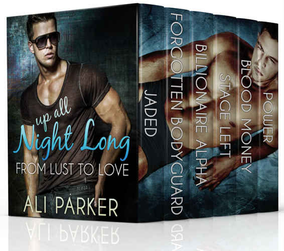 Up All Night Long: From Lust to Love (Romance Anthology) by Ali Parker