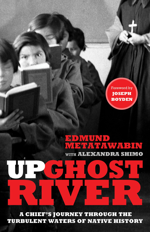 Up Ghost River (2014) by Edmund Metatawabin