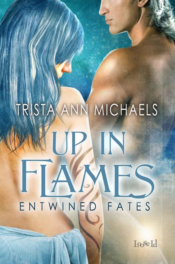 Up in Flames by Trista Ann Michaels