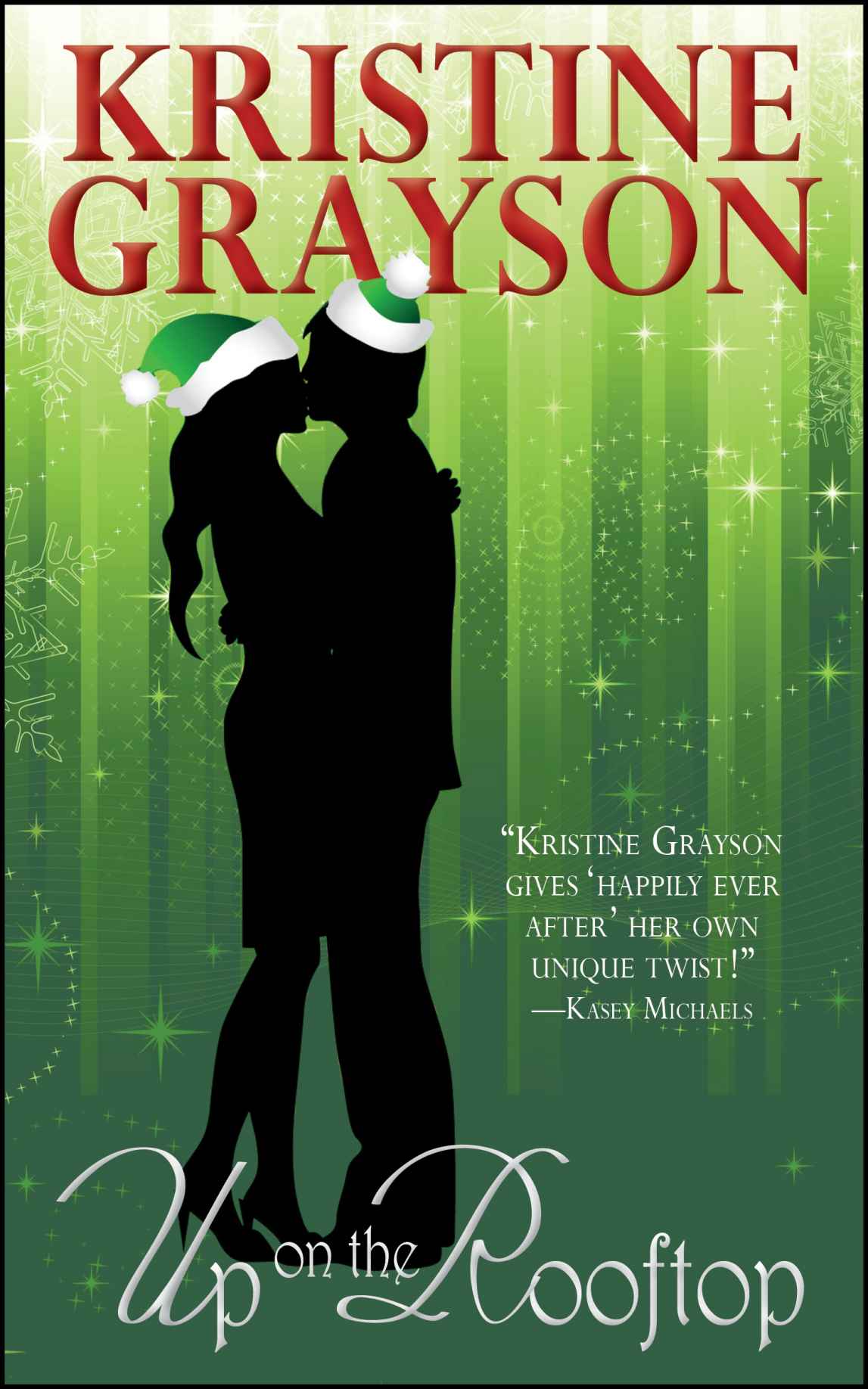 Up on the Rooftop by Grayson, Kristine