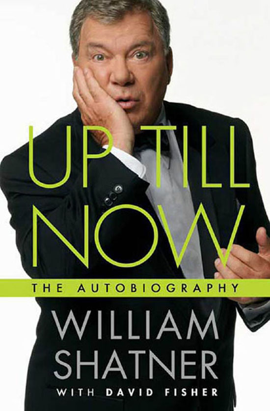 Up Till Now by William Shatner