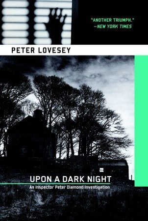 Upon A Dark Night (2005) by Peter Lovesey