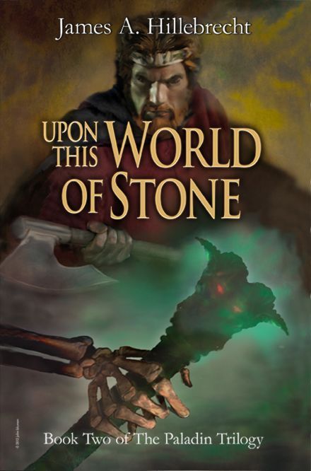 Upon This World of Stone (The Paladin Trilogy Book 2)