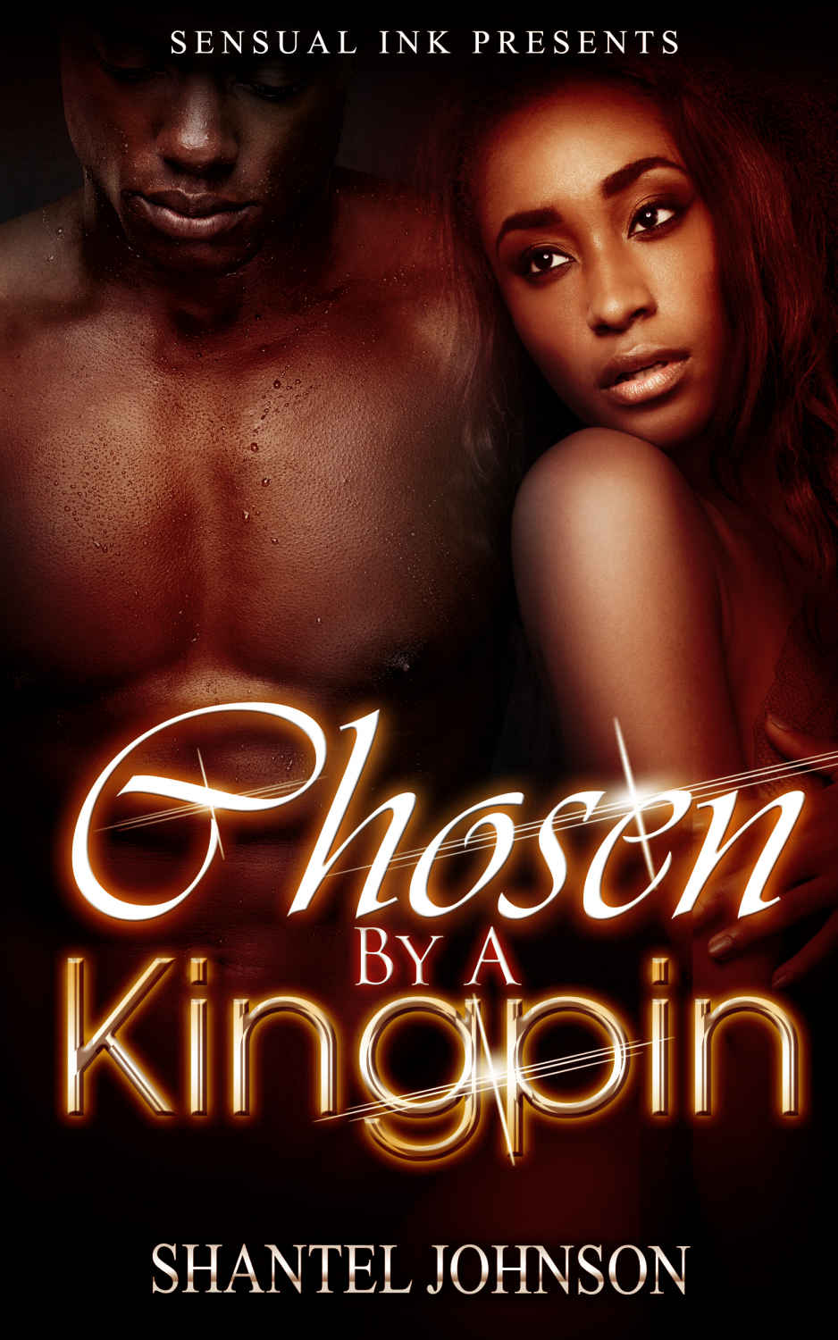 URBAN: Chosen By A Kingpin by Shantel Johnson