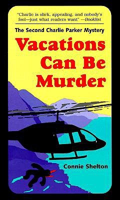 Vacations Can Be Murder (1997) by Connie Shelton