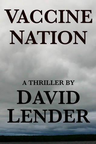 Vaccine Nation (2000) by David Lender