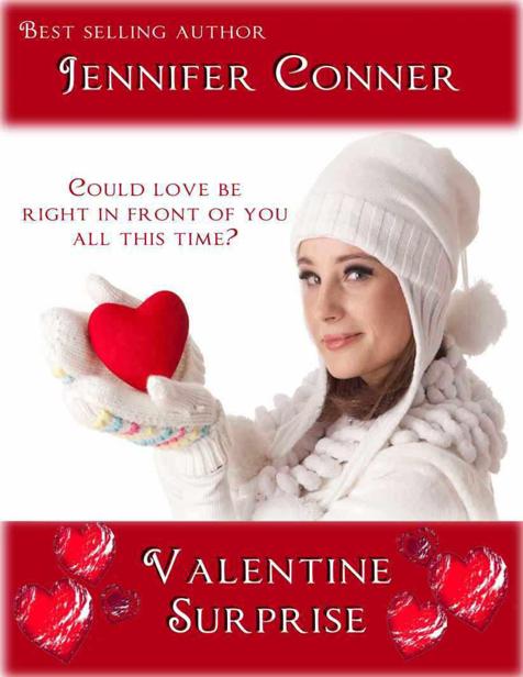 Valentine Surprise by Jennifer Conner