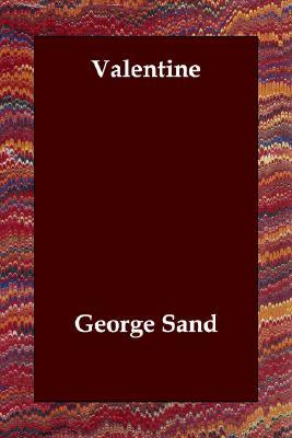 Valentine (2006) by George Sand