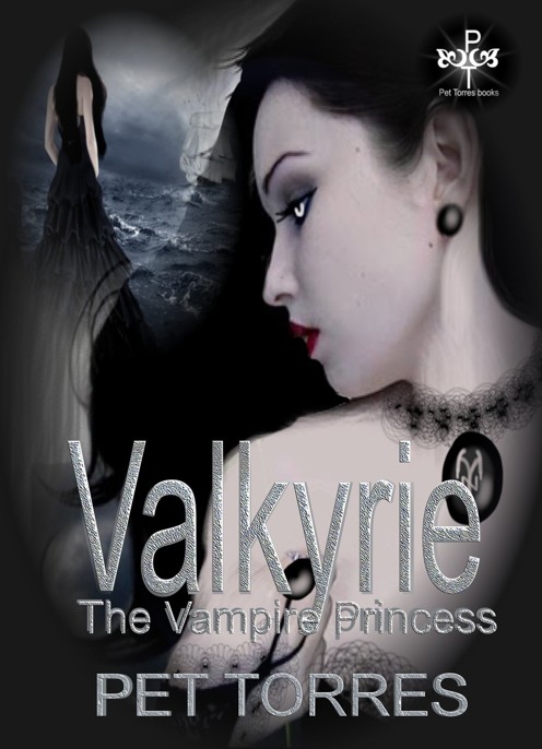 Valkyrie - the Vampire Princess by Pet Torres