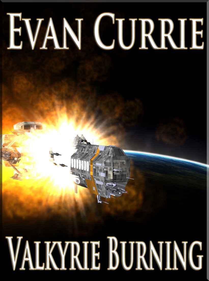 Valkyrie Burning (Warrior's Wings Book Three) by Currie, Evan