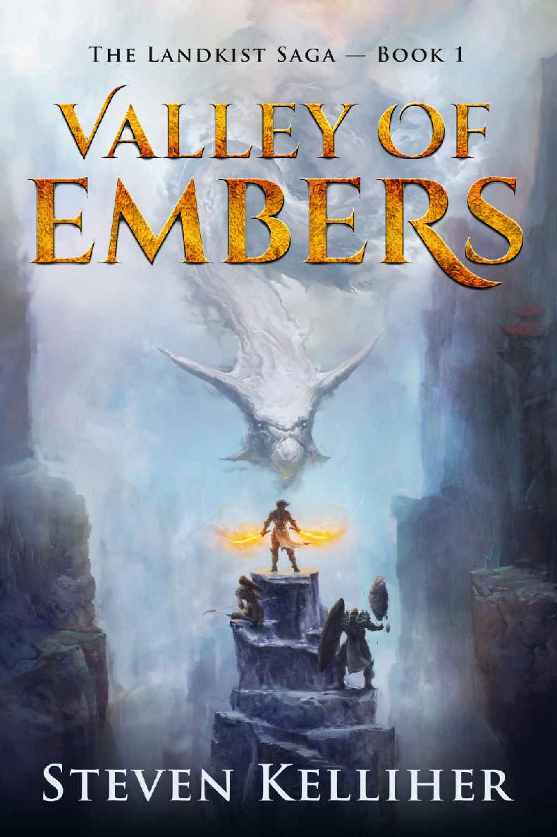 Valley of Embers (The Landkist Saga Book 1) by Steven Kelliher