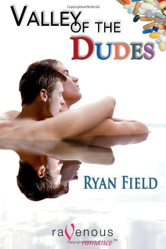 Valley of the Dudes by Ryan Field