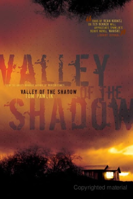 Valley of the Shadow by Tom Pawlik