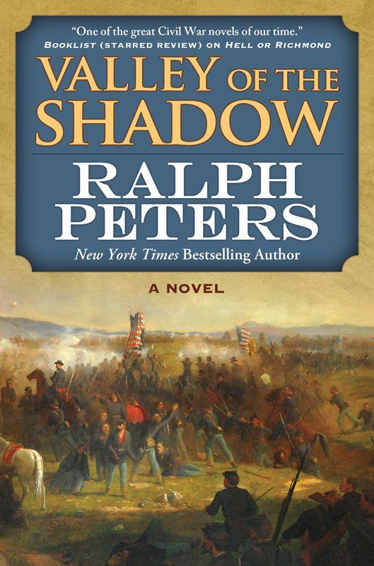 Valley of the Shadow: A Novel by Ralph Peters