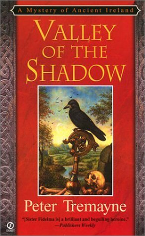 Valley of the Shadow (2001) by Peter Tremayne