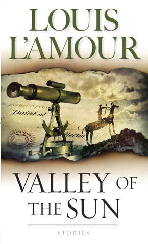 Valley of the Sun (1996) READ ONLINE FREE book by Louis L&#39;Amour in EPUB,TXT.