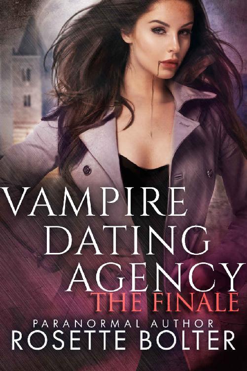 Vampire Dating Agency: The Finale by Rosette Bolter