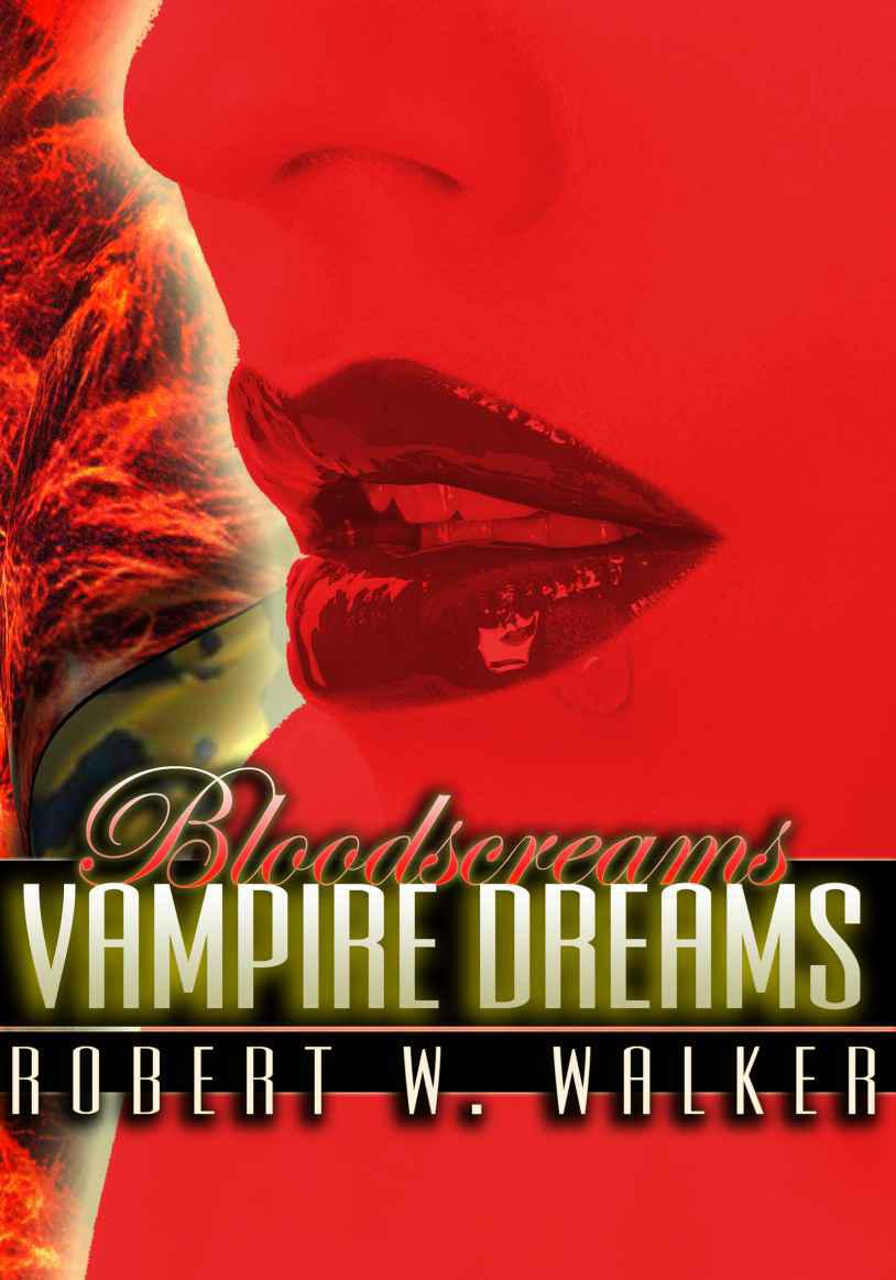 Vampire Dreams (Bloodscreams #1) by Walker, Robert W