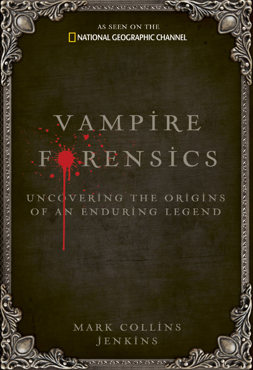 Vampire Forensics (2009) by Mark Collins Jenkins