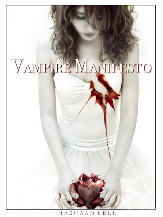 Vampire Manifesto by Bell, Rashaad