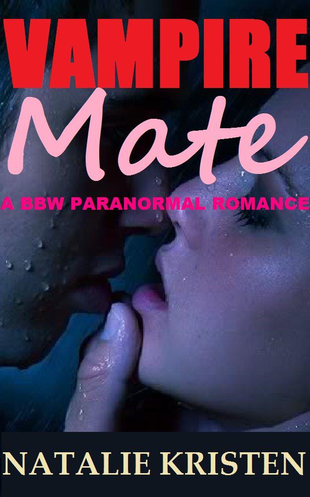 Vampire Mate: BBW Paranormal Romance by Natalie Kristen
